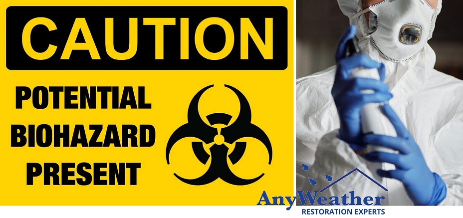 Biohazard Cleanup professional help from AnyWeather Restoration